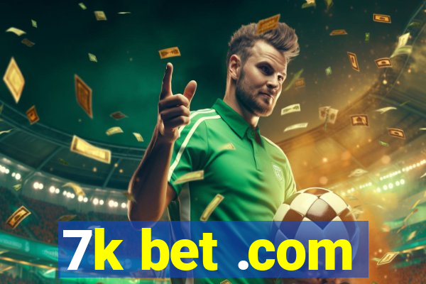 7k bet .com